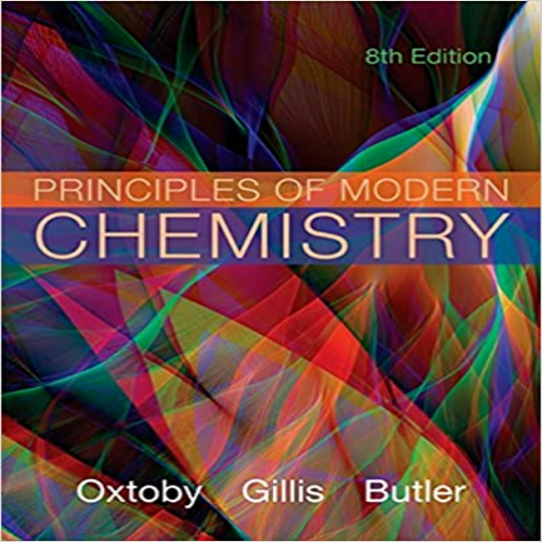 Solution Manual for Principles of Modern Chemistry 8th Edition Oxtoby Gillis Butler 1305079116 9781305079113