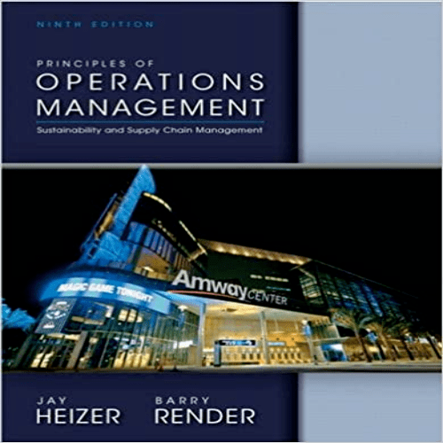 Solution Manual for Principles of Operations Management 9th Edition Heizer Render 0132968363 9780132968362
