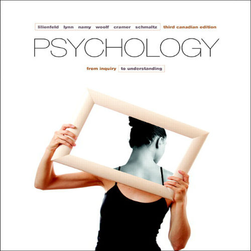 Solution Manual for Psychology From Inquiry to Understanding Canadian 3rd Edition Lilienfeld Lynn Namy Woolf Cramer Schmaltz 0134379098 9780134379098
