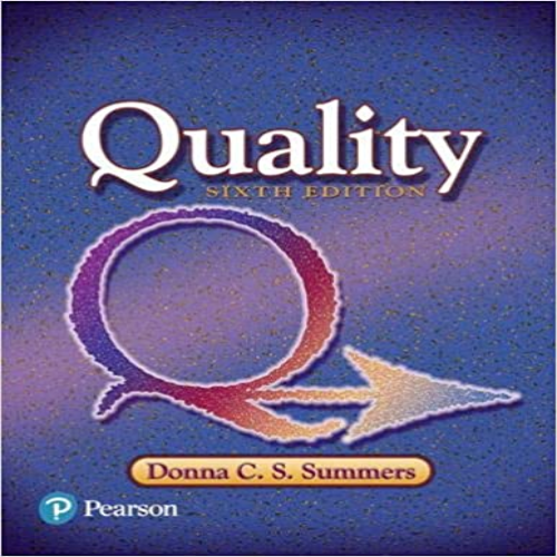 Solution Manual for Quality 6th Edition Summers 9780134413273