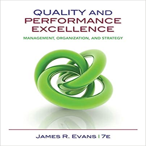 Solution Manual for Quality and Performance Excellence 7th Edition Evans 1133955932 9781133955931