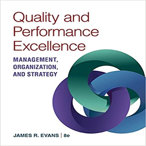 Solution Manual for Quality and Performance Excellence 8th Edition Evans 1305662229 9788131500668