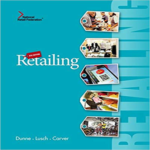 Solution Manual for Retailing 8th Edition Dunne Lusch Carver 1133953808 9781133953807
