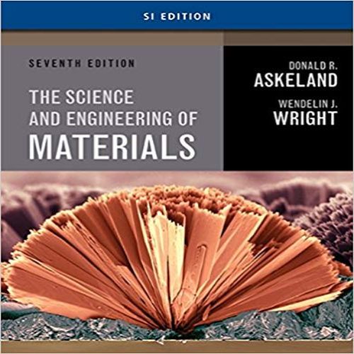 Solution Manual for Science and Engineering of Materials SI Edition 7th Edition Askeland Wright 1305077105 9781305077102