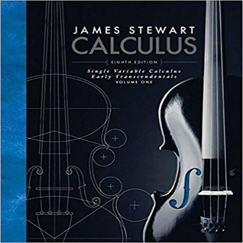 Solution Manual for Single Variable Calculus Early Transcendentals Volume I 8th Edition Stewart 1305270347 9781305270343
