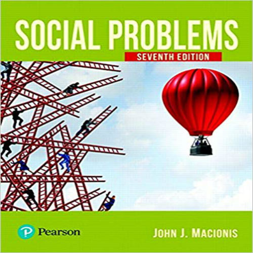 Solution Manual for Social Problems 7th Edition Macionis 0134632524 9780134632520