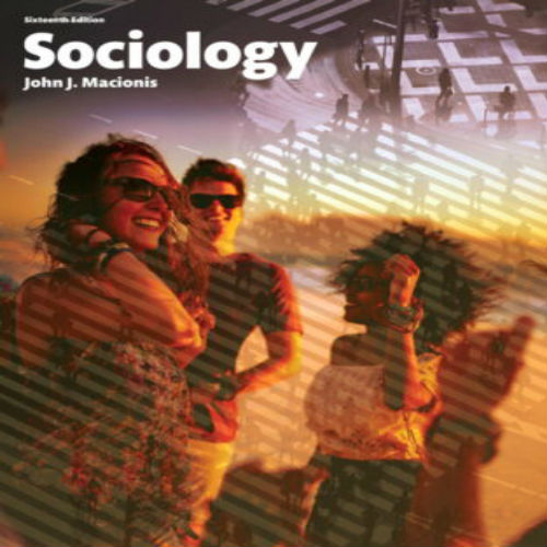 Solution Manual for Sociology 16th Edition Macionis 0134157931 9780134157931