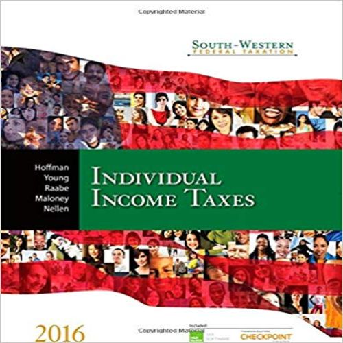 Solution Manual for South Western Federal Taxation 2016 Individual Income Taxes 39th Edition Hoffman Young Raabe Maloney Nellen 1305393309 9781305393301