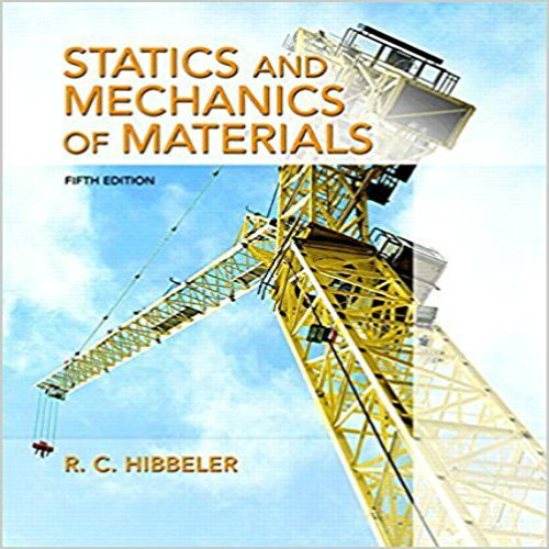 Solution Manual for Statics and Mechanics of Materials 5th Edition Hibbeler 0134382595 9780134382593