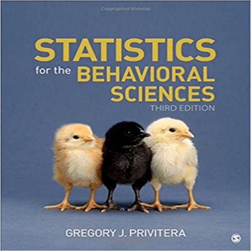Solution Manual for Statistics for the Behavioral Sciences 3rd Edition Privitera 1506386253 9781506386256