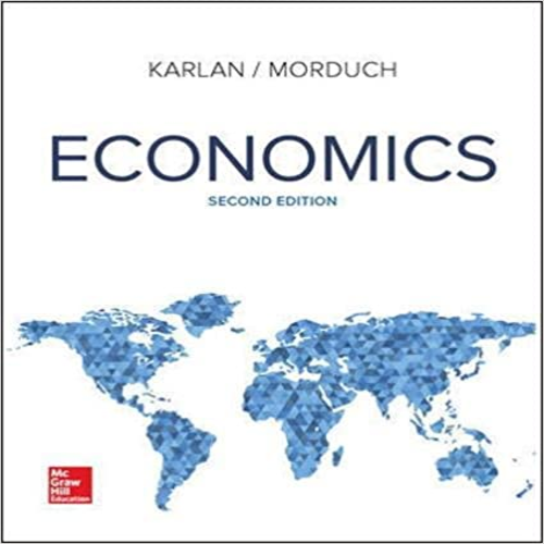 Solution manual for Economics 2nd Edition by Karlan Morduch ISBN 1259193144 9781259193149