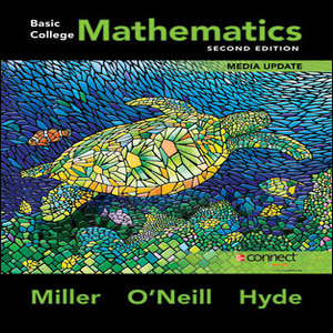 Test Bank for Basic College Mathematics 2nd Edition Miller Corporation O'Neill Hyde ISBN 0077543505 9780077543501