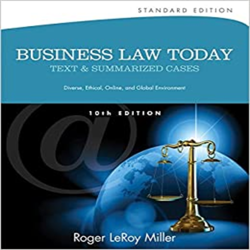 Solutions Manual for Business Law Today Standard Text and Summarized Cases 10th Edition by Miller ISBN 1133273564 9781133273561