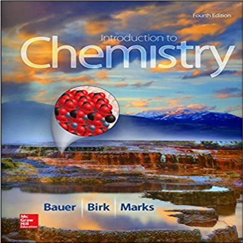 Solutions Manual for Introduction to Chemistry 4th Edition Bauer Birk Marks 0073523003 9780073523002