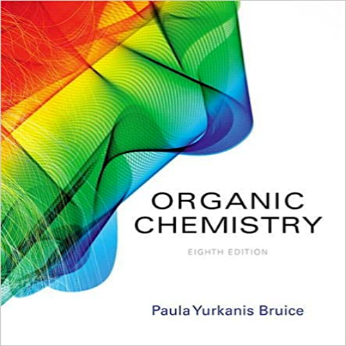  Test Bank Organic Chemistry 8th Edition Bruice 013404228X 9780134042282