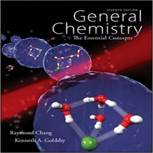 Test Bank by General Chemistry The Essential Concepts 7th Edition by Chang and Goldsby ISBN 0073402753 9780073402758