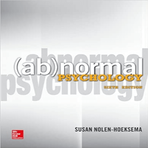 Test Bank for Abnormal Psychology 6th Edition NolenHoeksema 0078035384 9780078035388