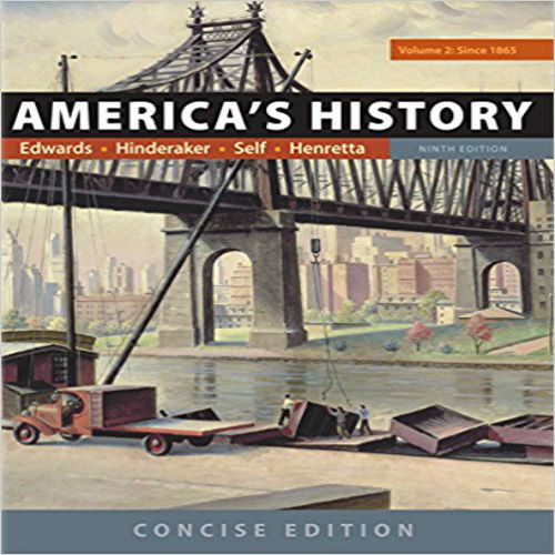 Test Bank for Americas History Volume 2 9th Edition Edwards Hinderaker Self Henretta 1319060617 9781319060619 