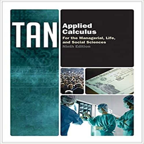 Test Bank for Applied Calculus for the Managerial Life and Social Sciences 9th Edition Tan 1133607713 9781133607717