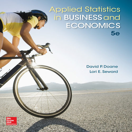 Solution Manual for Applied Statistics in Business and Economics 5th Edition Doane Seward 0077837304 9780077837303