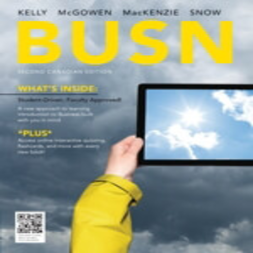 Test Bank for BUSN 2nd Edition by Kelly ISBN 0176555307 9780176555306