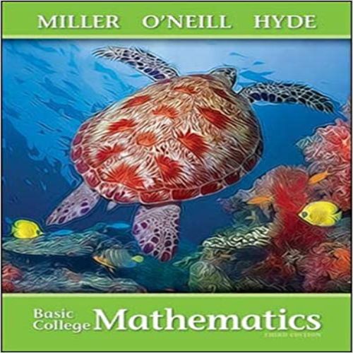 Test Bank for Basic College Mathematics 3rd Edition Miller Neill Hyde 0073384410 9780073384412