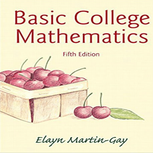 Test Bank for Basic College Mathematics 5th Edition Martin Gay 0321950976 9780321950970