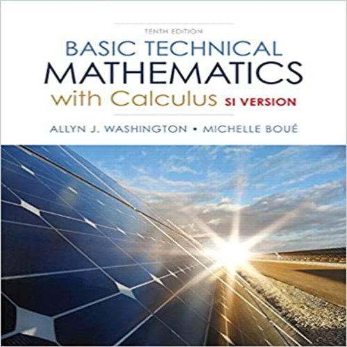 Test Bank for Basic Technical Mathematics with Calculus SI Version Canadian 10th Edition by Washington ISBN 0132762838 9780132762830