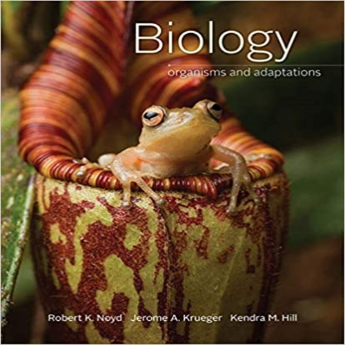 Test Bank for Biology Organisms and Adaptations 1st Edition by Noyd Krueger Hill ISBN 1305258576 9781305258570