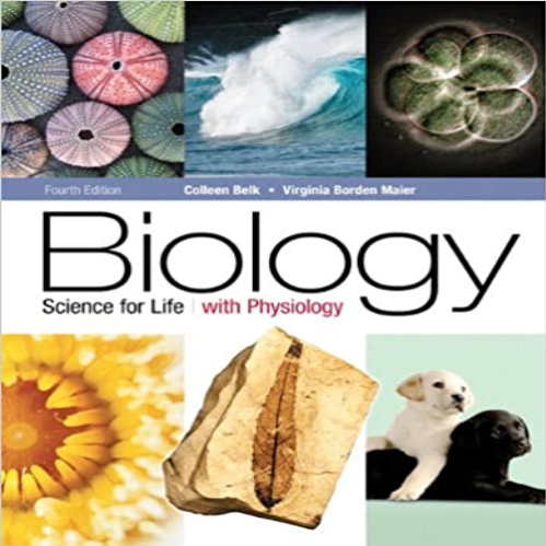 Test Bank for Biology Science for Life with Physiology 4th Edition by Belk and Maier ISBN 0321767837 9780321767837