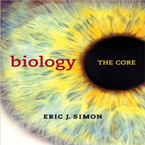 Test Bank for Biology The Core 1st Edition by Simon ISBN 0321735862 9780321735867