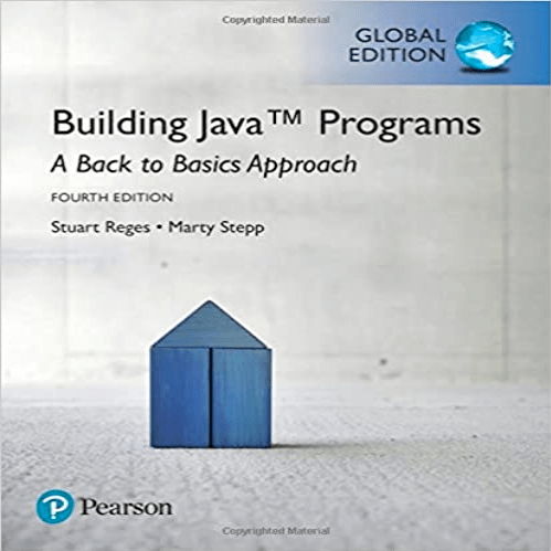 Test Bank for Building Java Programs A Back to Basics Approach 4th Edition by Reges and Stepp ISBN 129216168X 9781292161686