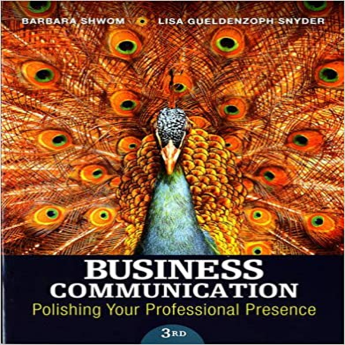 Test Bank for Business Communication Polishing Your Professional Presence 3rd Edition by Shwom Snyder ISBN 9780133863307 0133863301