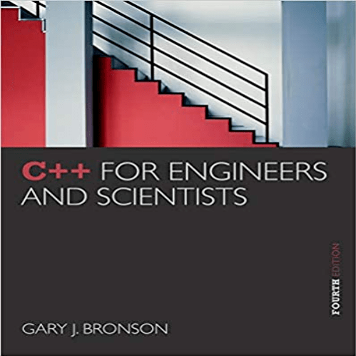 Test Bank for C++ for Engineers and Scientists 4th Edition by Bronson ISBN 1133187846 9781133187844