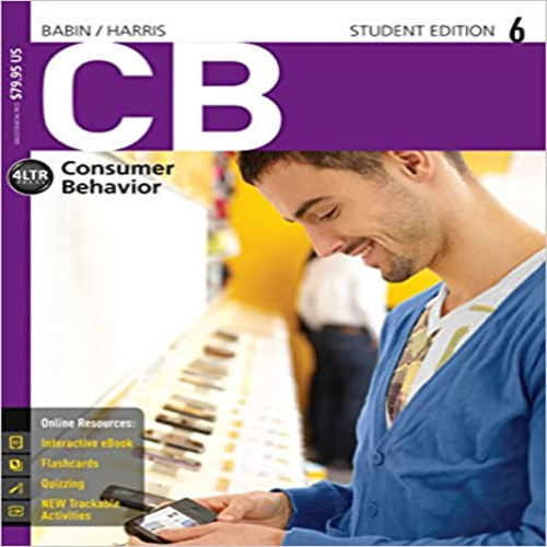 Test Bank for CB 6 6th Edition by Babin and Harris ISBN 1285189477 9781285189475