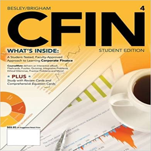 Test Bank for CFIN 4 4th Edition Besley by Besley and Brigham ISBN 1285434544 9781285434544