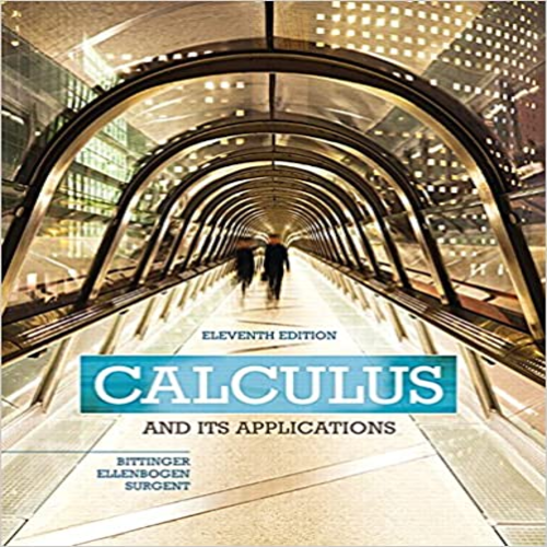 Test Bank for Calculus and Its Applications 11th Edition by Bittinger Ellenbogen Surgent ISBN 0321979397 9780321979391