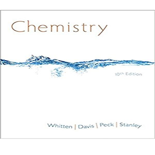 Test Bank for Chemistry 10th Edition by Whitten ISBN 1133610668 9781133610663