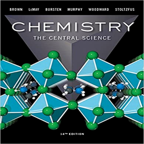 Test Bank for Chemistry The Central Science 14th Edition by Brown LeMay Bursten Murphy Woodward Stoltzfus ISBN 0134292812 9780134292816