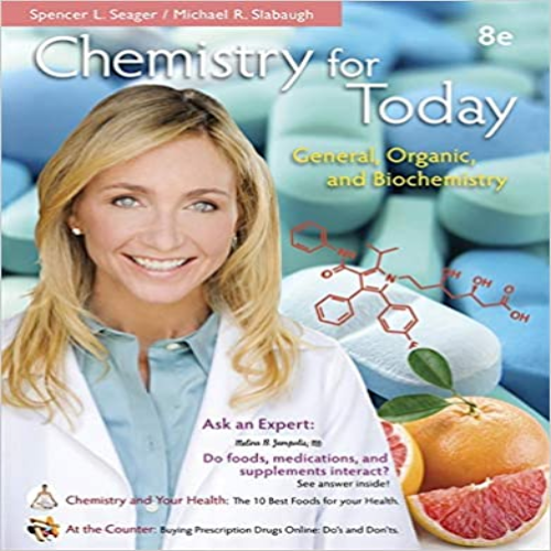 Test Bank for Chemistry for Today General Organic and Biochemistry 8th Edition by Seager Slabaugh ISBN 1133602274 9781133602279