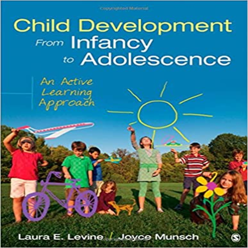 Test Bank for Child Development From Infancy to Adolescence An Active Learning Approach 1st Edition by Levine Munsch ISBN 9781452288819 