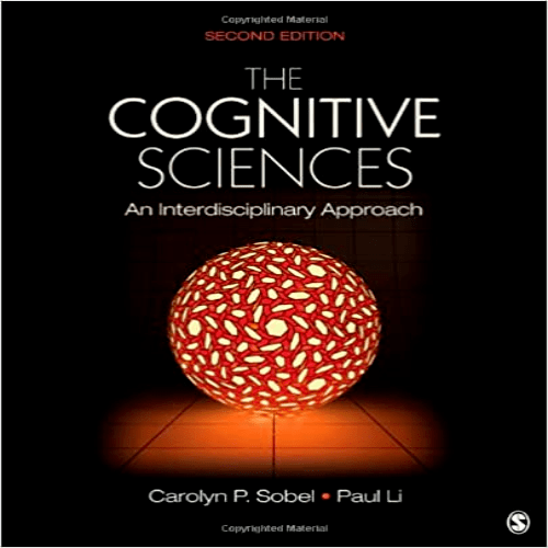 Test Bank for Cognitive Sciences 2nd Edition by Sobel Li ISBN 141299716X 9781412997164