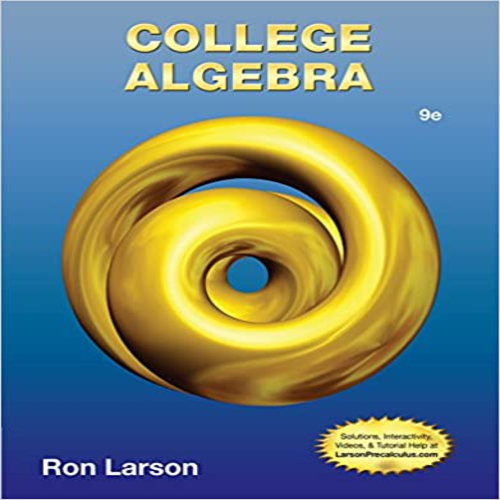 Test Bank for College Algebra 9th Edition Ron Larson ISBN 1133963021 9781133963028