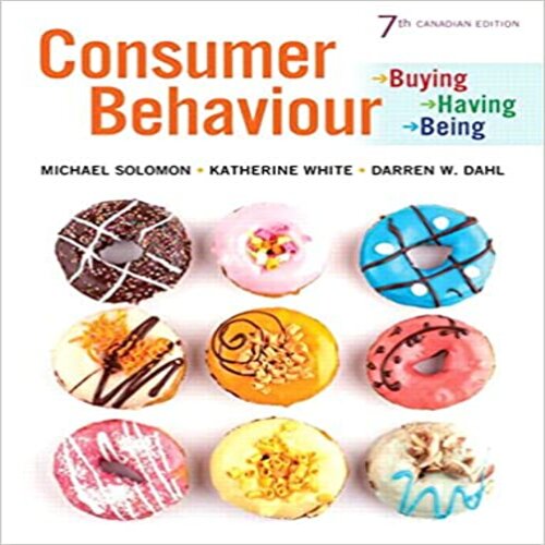 Test Bank for Consumer Behavior Buying Having and Being Canadian 7th Edition by Solomon White Dahl ISBN 0133958094 9780133958096