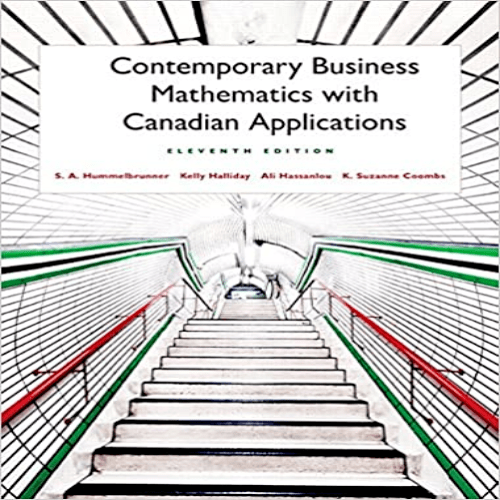 Test Bank for Contemporary Business Mathematics Canadian 11th Edition by Hummelbrunner Halliday Hassanlou Coombs ISBN 0134141083 9780134141084