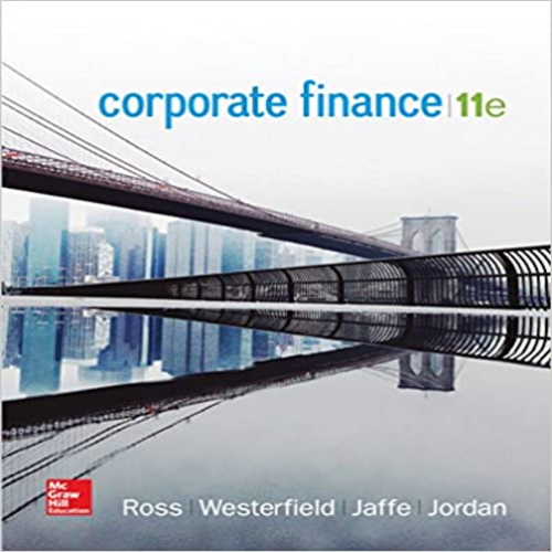 Test Bank for Corporate Finance 11th Edition by Ross Westerfield Jaffe Jordan ISBN 0077861752 9780077861759