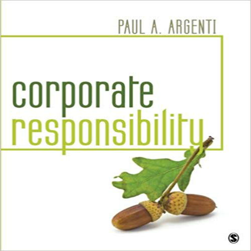Test Bank for Corporate Responsibility 1st Edition by Argenti ISBN 1483383105 9781483383101