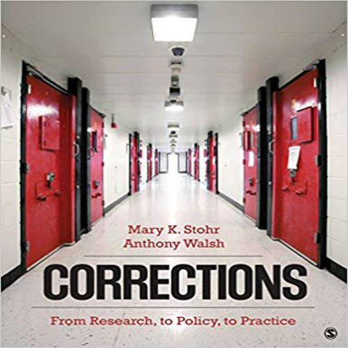 Test Bank for Corrections From Research to Policy to Practice 1st Edition by Stohr ISBN 1483373371 9781483373379