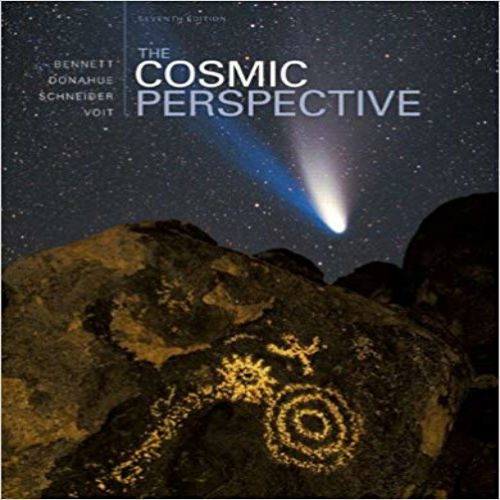 Test Bank for Cosmic Perspective 7th Edition by Bennett ISBN 0321839552 9780321839558
