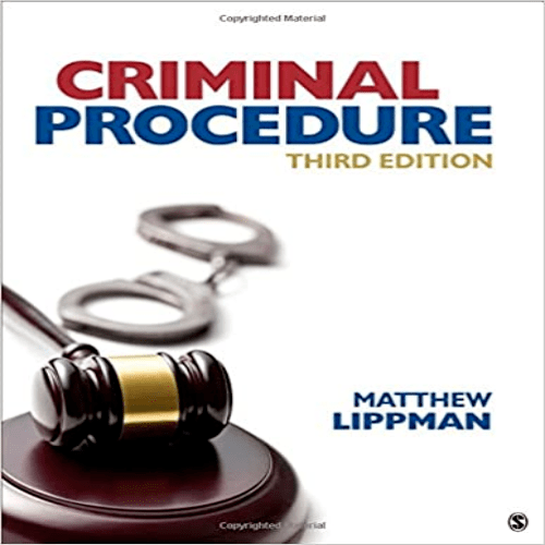 Test Bank for Criminal Procedure 3rd Edition by Lippman ISBN 1506306497 9781506306490